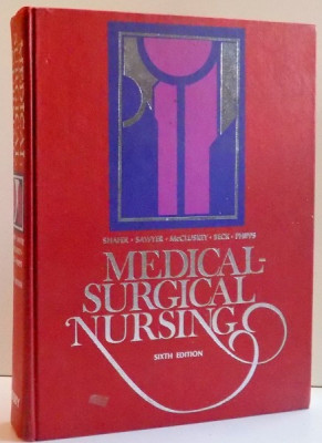 MEDICAL SURGICAL NURSING , EDITIA A VI-A , DE KATHLEEN NEWTON SHAFER ... WILMA J. PHIPPS , 1975 foto