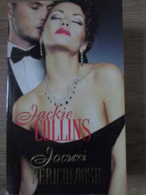 JOCURI PERICULOASE-JACKIE COLLINS foto