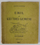 EMIL SI CEI TREI GEMENI de ERICH KASTNER , EDITIA III , 1945