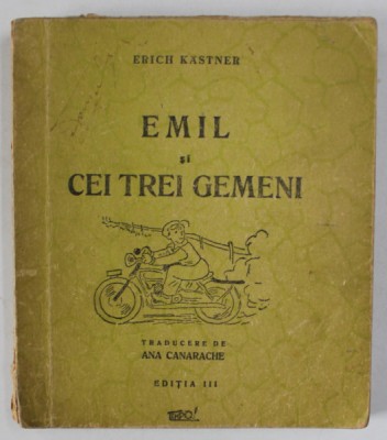 EMIL SI CEI TREI GEMENI de ERICH KASTNER , EDITIA III , 1945 foto