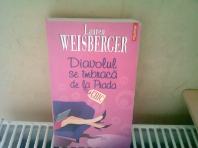 Diavolul se imbraca de la prada - Lauren Weisberger foto