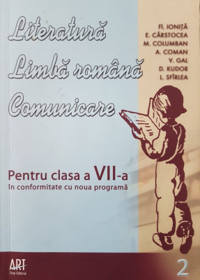 LITERATURA. LIMBA ROMANA. COMUNICARE clasa a VII-a - Ionita (volumul 2) foto