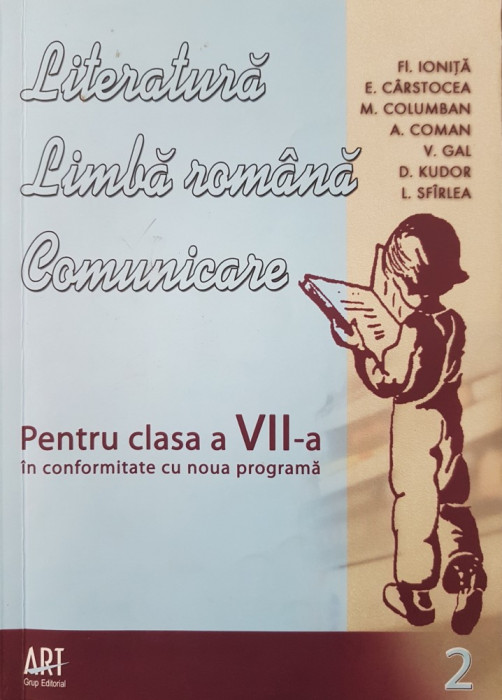 LITERATURA. LIMBA ROMANA. COMUNICARE clasa a VII-a - Ionita (volumul 2)