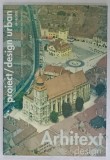 ARHITEXT DESIGN , REVISTA , SUBIECT : PROIECT / DESIGN URBAN , NR. 9-10 , 2002