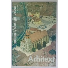 ARHITEXT DESIGN , REVISTA , SUBIECT : PROIECT / DESIGN URBAN , NR. 9-10 , 2002