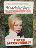 Piatra capricornului - Madeleine Brent