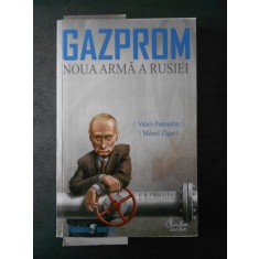 VALERI PANIUSKIN - GAZPROM * NOUA ARMA A RUSIEI
