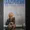 VALERI PANIUSKIN - GAZPROM * NOUA ARMA A RUSIEI