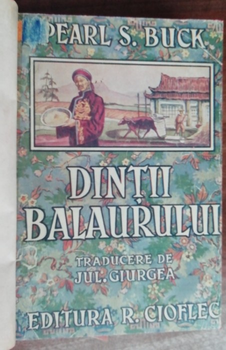 myh 547f - Pearl S Buck - Dintii balaurului - editie interbelica