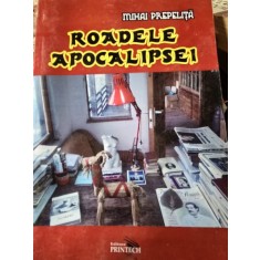 Roadele Apocalipsei - Mihai Prepelita