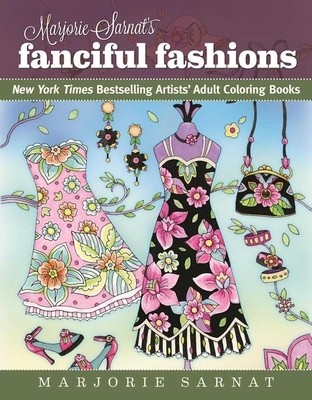 Marjorie Sarnat&amp;#039;s Fanciful Fashions: New York Times Bestselling Artists&amp;#039; Adult Coloring Books foto