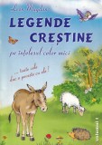 Leon Magdan - Legende crestine pe intelesul celor mici