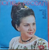Disc Vinil Ionela Prodan - Satule, Mi-e Dor De Tine!- Electrecord Cat: ST-EPE 01729