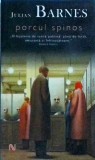 Julian Barnes - Porcul spinos