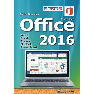 Office 2016 - Word, Excel, Access, Outlook, PowerPoint - B&amp;aacute;rtfai Barnab&amp;aacute;s foto