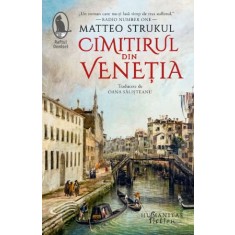 Cimitirul din Venetia &ndash; Matteo Strukul