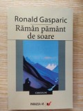 Raman pamant de soare- Ronald Gasparic