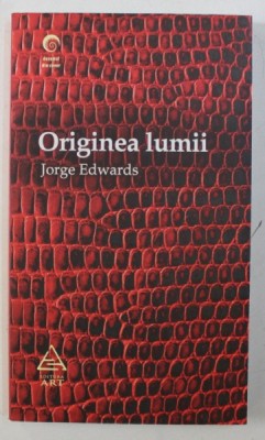 ORIGINEA LUMII de JORGE EDWARDS , 2012 foto