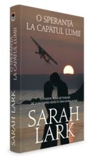 O speranta la capatul lumii/Sarah Lark
