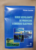 Surse nepoluante de producere a energiei electrice - Victor Lucian