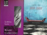 Lorena Lupu, Dona Juana, roman, 2012, cu o prefață de Cristian Mungiu; Lorena Lupu, Rondo Capriccioso, 2007, 2 prime ediții