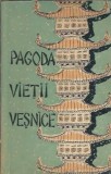 Cumpara ieftin Pagoda Vietii Vesnice, Editura Tineretului, An 1959, 213 Pagini, Carte Veche, Editie de Colectie, Stare Buna