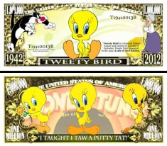 SUA = FANTASY NOTE (TJ6) = DESENE ANIMATE : TWEETY BIRD - 2013 - UNC
