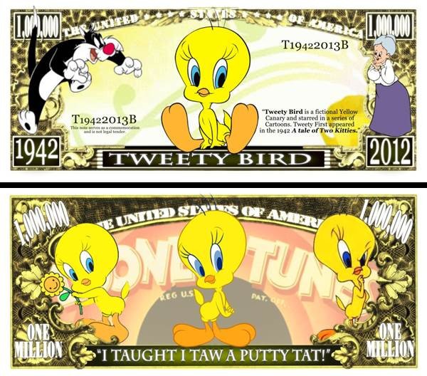 SUA = FANTASY NOTE (TJ6) = DESENE ANIMATE : TWEETY BIRD - 2013 - UNC