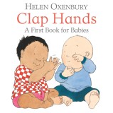 Clap Hands | Helen Oxenbury, Walker Books Ltd