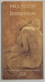 IMMERSION , PROCES - VERBAL D &#039; UN VOYAGE AUX ENFERS par PAUL NIZON , 1991