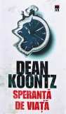 Speranța de viață - 2007 - Dean R. Koontz (G375)
