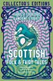 Scottish Folk &amp; Fairy Tales: Ancient Wisdom, Fables &amp; Folkore