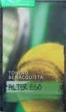 Alter Ego - Tonino Benacquista, RAO 2007, Roman, Beletristica, 281 Pagini, Paperback