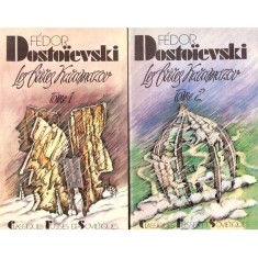 Feodor Mihailovici Dostoievski - Les freres Karamazov. Tome 1+2 -