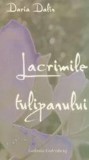 Cumpara ieftin Lacrimile tulipanului/Daria Dalin