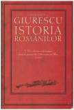 Constantin C. Giurescu - Istoria Romanilor vol.I-II-III - 106891