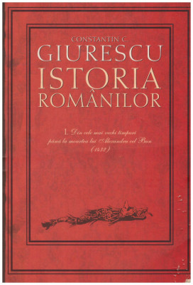 Constantin C. Giurescu - Istoria Romanilor vol.I-II-III - 106891 foto