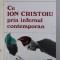 CU ION CRISTOIU PRIN INFERNUL CONTEMPORAN de CONSTANTIN IFTIME , 1993