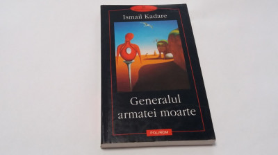 ISMAIL KADARE - GENERALUL ARMATEI MOARTE RF12/0 foto