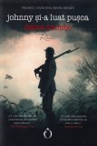 Johnny si-a luat pusca - Dalton Trumbo - EDITURA OMNIUM