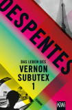 Das Leben des Vernon Subutex 1 | Virginie Despentes, 2015