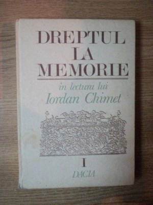 DREPTUL LA MEMORIE VOL I de IORDAN CHIMET , 1992 foto