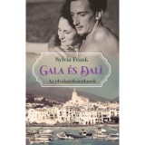 Gala &eacute;s Dal&iacute; - Az elv&aacute;laszthatatlanok - Sylvia Frank