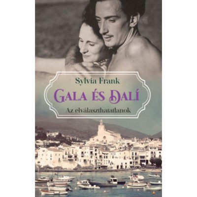 Gala &amp;eacute;s Dal&amp;iacute; - Az elv&amp;aacute;laszthatatlanok - Sylvia Frank foto