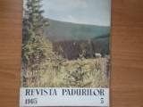 Revista padurilor Nr 5 / 1965