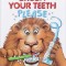 Brush Your Teeth, Please: A Pop-Up Book