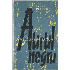 Aurul Negru - Cezar Petrescu