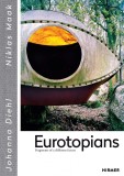 Eurotopians | Johanna Diehl, Niklas Maak, 2019