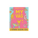 My Vag: A Rhyming Coloring Book