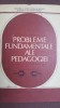Probleme fundamentale ale pedagogiei